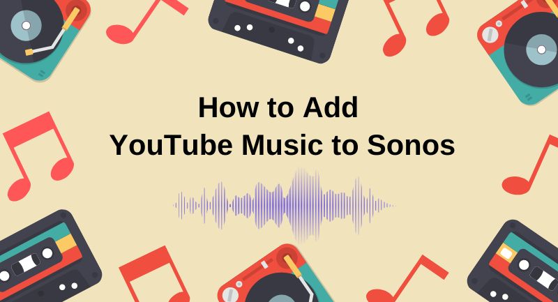 add youtube music to sonos