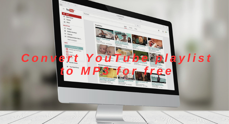 convert youtube playlist to mp3 for free