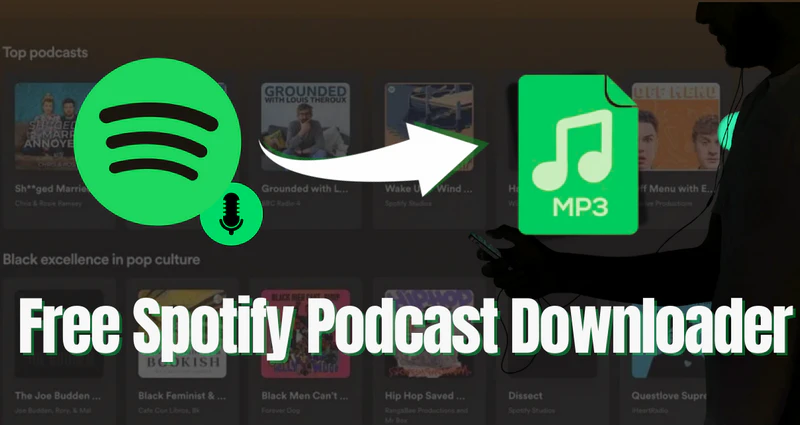 Free Spotify Podcast Downloader