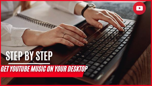 dowload youtube music on your desktop